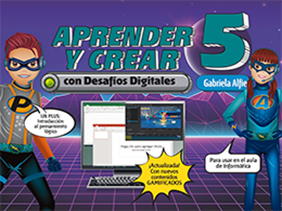 Aprender y Crear 5: con Desafios Digitales. Alfie
