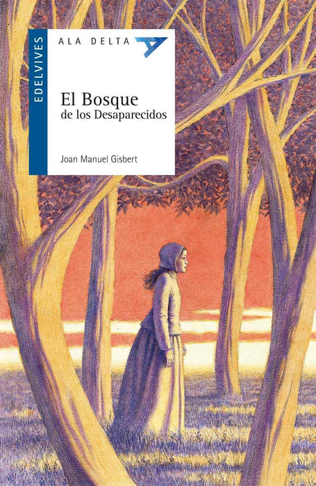 El Bosque de Los Desaparecidos + Cuaderno de Actividades