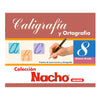 COLECCIÓN NACHO CALIGRAFÍA Y ORTOGRAFÍA 8