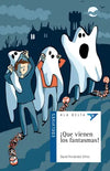 ¡QUE VIENEN LOS FANTASMAS¡ + Cuaderno de Actividades