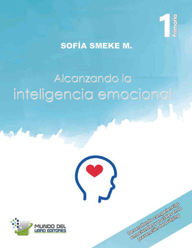 Alcanzando la Inteligencia Emocional Primaria 1