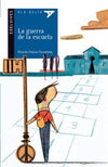 La Guerra de la Escuela + Cuaderno de Actividades