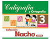 Caligrafía y Ortografía 3 Nacho