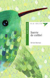 SUERTE DE COLIBRI + Cuaderno de Actividades