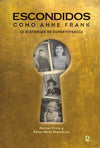 Escondidos como Anne Frank