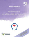 Alcanzando la Inteligencia Emocional Primaria 5