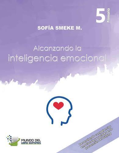 Alcanzando la Inteligencia Emocional Primaria 5