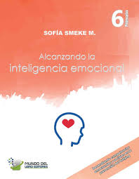 Alcanzando la Inteligencia Emocional Primaria 6