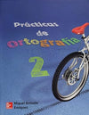 Prácticas de Ortografía 2. Secundaria