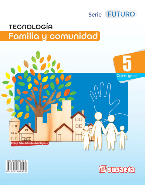 Tecnología, Familia y Comunidad 5 + Taller Futuro