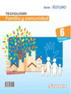Tecnología, Familia y Comunidad 6 + Taller Futuro