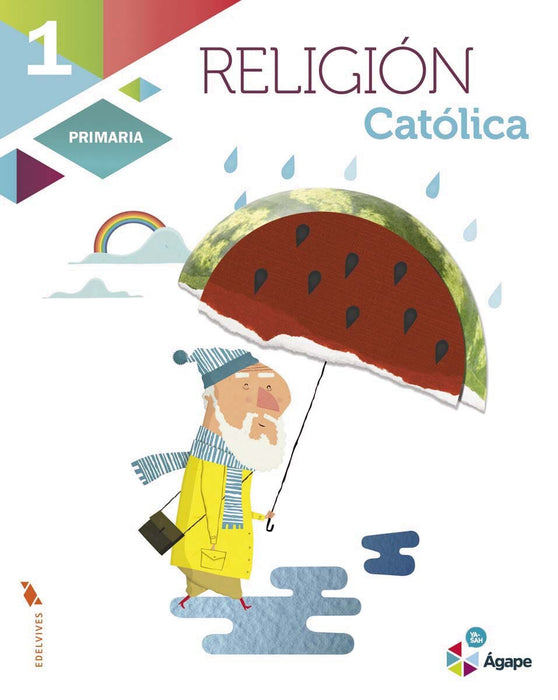 Religión Catolica Gr 1º Primaria AGAPE